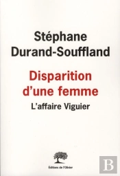 Disparition D'Une Femme ; L'Affaire Viguier