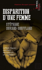Disparition D'Une Femme. L'Affaire Viguier