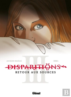 Bertrand.pt - Disparitions, Retour Aux Sources Tome 3