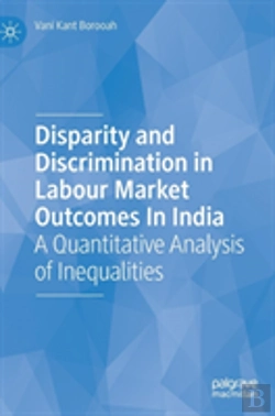 Bertrand.pt - Disparity And Discrimination In Labour Market Outcomes In India