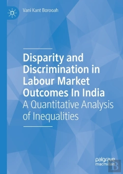 Bertrand.pt - Disparity And Discrimination In Labour Market Outcomes In India