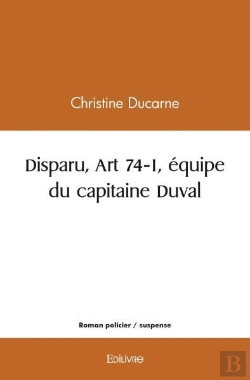 Bertrand.pt - Disparu Art 74-1 Equipe Du Capitaine Duval