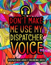 Dispatcher Adult Coloring Book