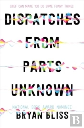 Dispatches From Parts Unknown