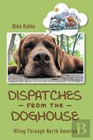 Dispatches From The Doghouse