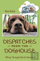 Dispatches From The Doghouse