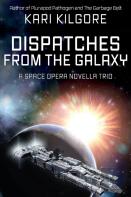 Dispatches From The Galaxy