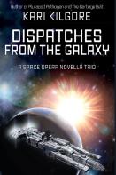 Dispatches From The Galaxy
