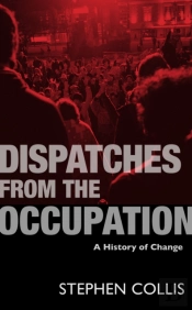 Dispatches From The Occupation