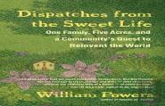 Dispatches From The Sweet Life