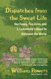 Dispatches From The Sweet Life
