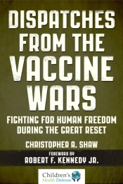 Dispatches From The Vaccine Wars