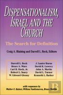 Dispensationalism, Israel And The Church