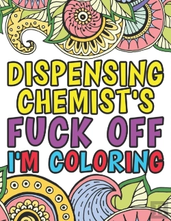 Bertrand.pt - Dispensing Chemist'S Fuck Off I'M Coloring