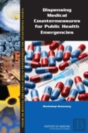 Dispensing Medical Countermeasures For Public Health Emergencies
