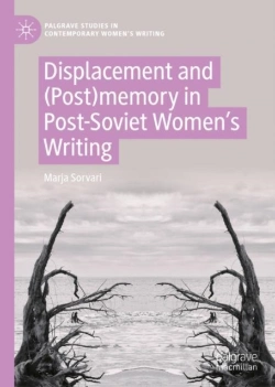 Bertrand.pt - Displacement And (Post)Memory In Post-Soviet Womenâ€™S Writing