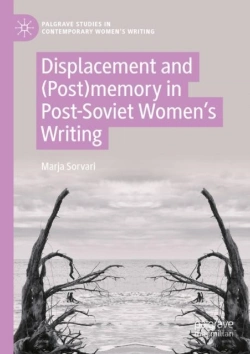 Bertrand.pt - Displacement And (Post)Memory In Post-Soviet Womenâ€™S Writing