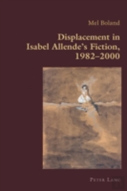 Bertrand.pt - Displacement In Isabel Allendeâ€™S Fiction, 1982â€“2000