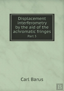 Bertrand.pt - Displacement Interferometry By The Aid Of The Achromatic Fringes Part 3
