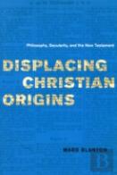 Displacing Christian Origins