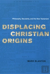 Displacing Christian Origins