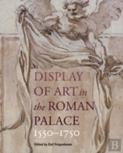 Bertrand.pt - Display Of Art In Roman Palace, 1550-1750