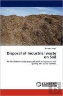 Disposal Of Industrial Waste On Soil