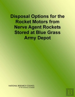 Bertrand.pt - Disposal Options For The Rocket Motors From Nerve Agent Rockets Stored At Blue Grass Army Depot