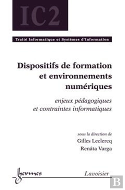 Bertrand.pt - Dispositifs De Formation Et Environnements Numériques ; Enjeux Pédagogiques Et Contraintes Informatiques
