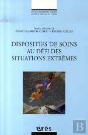 Dispositifs De Soins Au Defi Des Situations Extrêmes