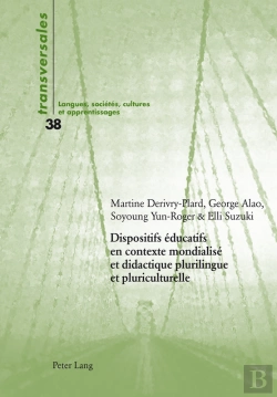Bertrand.pt - Dispositifs Éducatifs En Contexte Mondialisé Et Didactique Plurilingue Et Pluriculturelle
