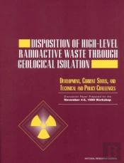 Disposition Of High-Level Radioactive Waste Through Geological Isolation
