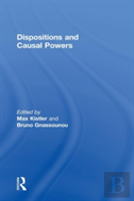 Dispositions And Causal Powers