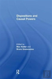Dispositions And Causal Powers