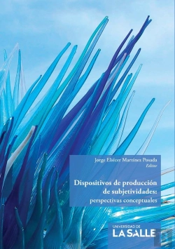 Bertrand.pt - Dispositivos De Producción De Subjetividades