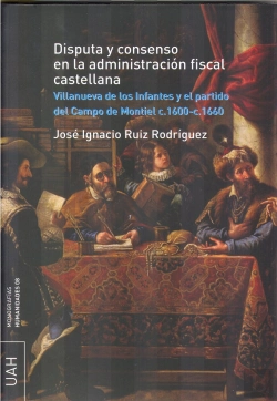 Bertrand.pt - Disputa Y Consenso En La Administración Fiscal Castellana