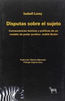 Disputas Sobre El Sujeto: Consecuencias Teoricas Y Politicas De Un Modelo De Po