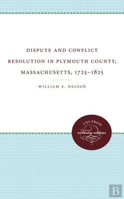 Bertrand.pt - Dispute And Conflict Resolution In Plymouth County, Massachusetts, 1725-1825
