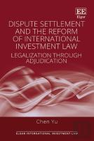 Dispute Settlement And The Reform Of International Investment Law