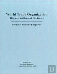 Dispute Settlement Decisions: Bernan'S Annotated Reporter