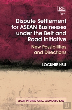Bertrand.pt - Dispute Settlement For Asean Businesses Under The Belt And Road Initiative