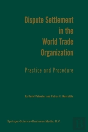 Dispute Settlement In The World Trade Organization