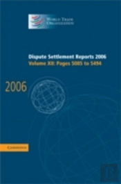Dispute Settlement Reports 2006: Volume 12, Pages 5085-5494