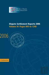 Dispute Settlement Reports 2006: Volume 3, Pages 845â€“1248