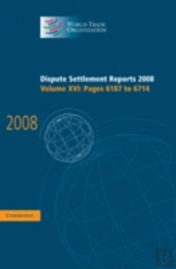 Bertrand.pt - Dispute Settlement Reports 2008: Volume 16, Pages 6187-6714