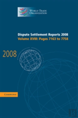 Bertrand.pt - Dispute Settlement Reports 2008: Volume 18, Pages 7163-7758