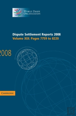 Bertrand.pt - Dispute Settlement Reports 2008: Volume 19, Pages 7759-8220