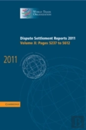 Dispute Settlement Reports 2011: Volume 10, Pages 5237â€“5612