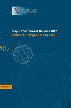 Bertrand.pt - Dispute Settlement Reports 2012: Volume 13, Pages 6773â€“7260