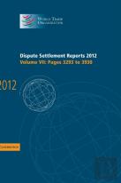 Dispute Settlement Reports 2012: Volume 7, Pages 3293â€“3930